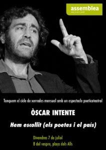 Read more about the article Òscar Intente actuarà a Valls amb l’espectacle poeticoteatral ‘Hem escollit’